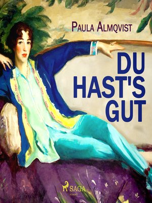cover image of Du hast's gut (Ungekürzt)